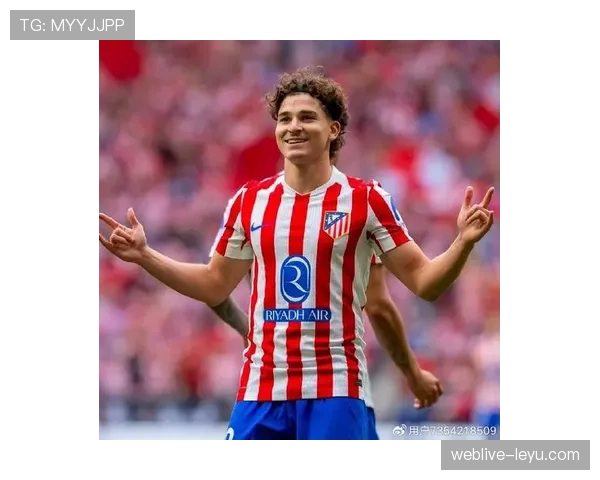 马竞新时代：青年才俊崛起，重塑豪门形象引期待